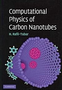 Computational Physics of Carbon Nanotubes (Hardcover)