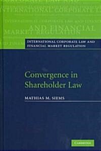 Convergence in Shareholder Law (Hardcover)