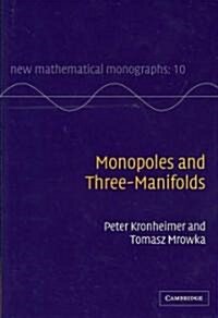 Monopoles and Three-Manifolds (Hardcover)