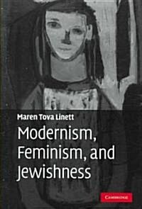 Modernism, Feminism, and Jewishness (Hardcover)