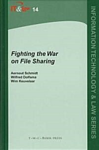 Fighting the War on File Sharing (Hardcover, Edition.)