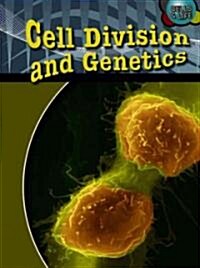 Cell Division and Genetics (Library, Revised, Updated)