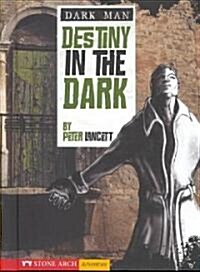 Destiny in the Dark (Library)