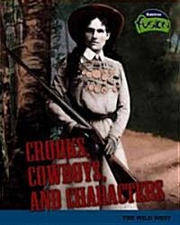 Crooks, Cowboys, and Characters (Library)