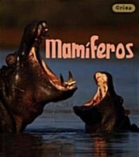 Mamiferos = Mammals (Library Binding, Revised, Update)