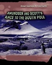 Amundsen and Scotts Race to the South Pole (Library)
