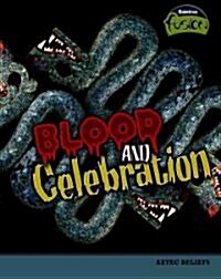 Blood and Celebration (Library)