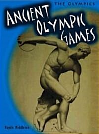 Ancient Olympic Games (Library, Revised, Updated)