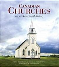 Canadian Churches: An Architectural History (Hardcover)