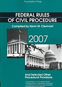 Federal Rules of Civil Procedure As Amended Through April 1, 2007 (Paperback)