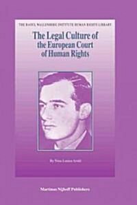 The Legal Culture of the European Court of Human Rights (Hardcover)