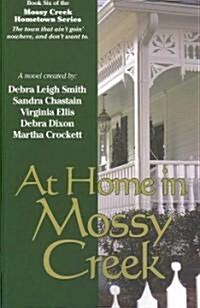 At Home in Mossy Creek (Paperback)