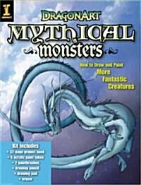 Dragonart Mythical Monsters (Hardcover, ACT, PCK)