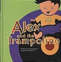 Alex and the Trampoline (Hardcover)