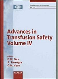 Advances in Transfusion Safety, Vol IV (Paperback)