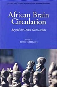 African Brain Circulation: Beyond the Drain-Gain Debate (Paperback)