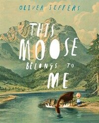 This Moose Belongs to Me (Hardcover)