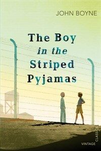 (The) Boy in the Striped Pyjamas : a Fable