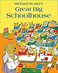 (Richard Scarry's) Great big schoolhouse 