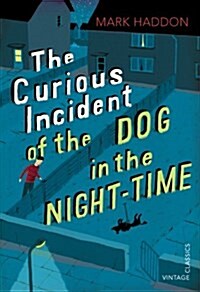 The Curious Incident of the Dog in the Night-time : Vintage Childrens Classics (Paperback)