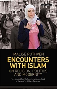 Encounters with Islam : On Religion, Politics and Modernity (Paperback)