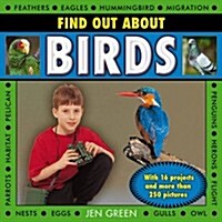 Find Out About Birds : with 16 Projects and More Than 250 Pictures (Hardcover)
