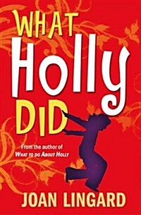 What Holly Did (Paperback)