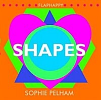 Flaphappy: Shapes : A Lift-the-Flap Book (Paperback)