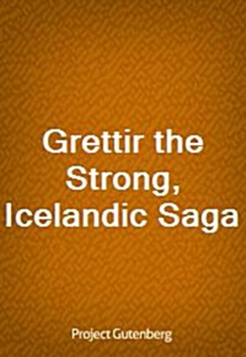 Grettir the Strong, Icelandic Saga