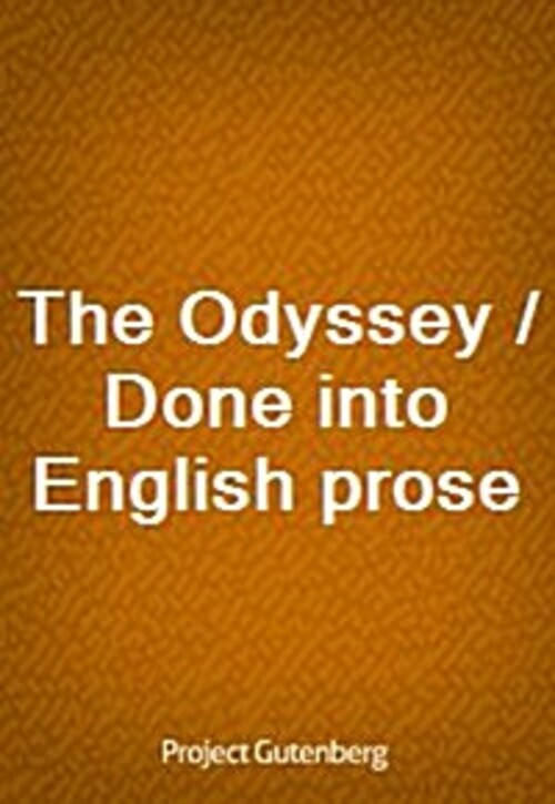 The Odyssey / Done into English prose