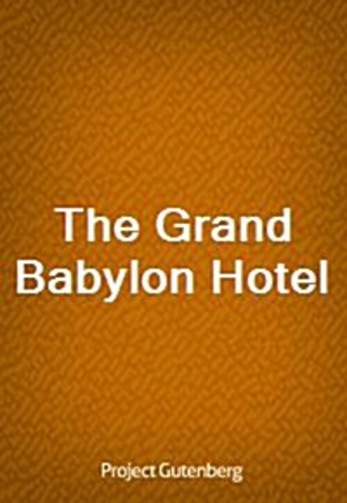 The Grand Babylon Hotel