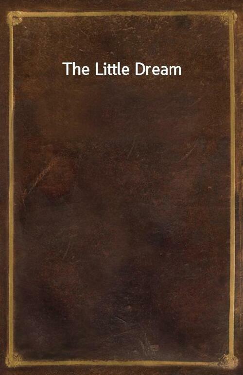 The Little Dream