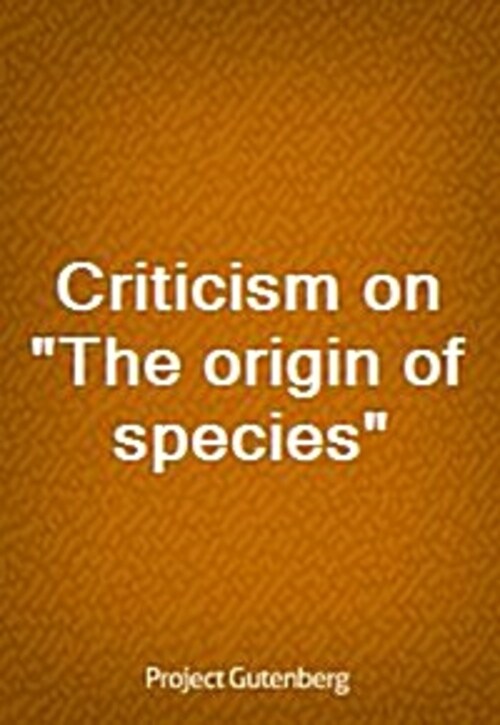 Criticism on The origin of species