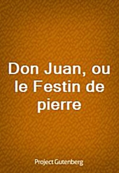 Don Juan, ou le Festin de pierre