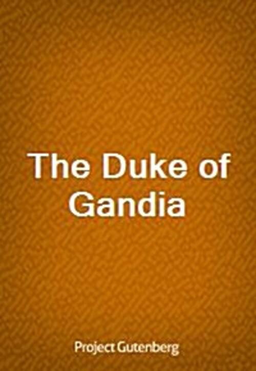 The Duke of Gandia