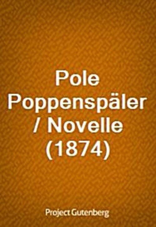 Pole Poppenspaler / Novelle (1874)