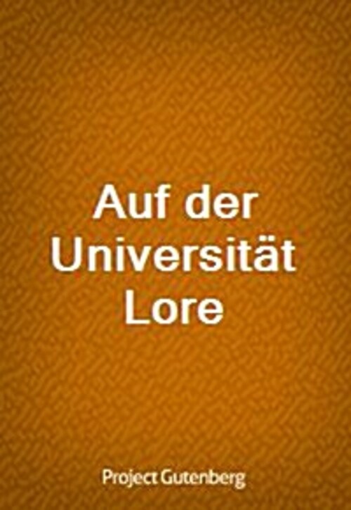Auf der Universitat Lore