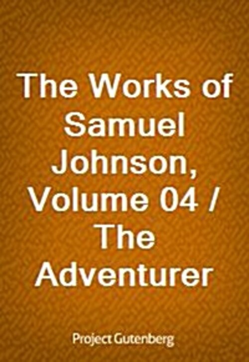 The Works of Samuel Johnson, Volume 04 / The Adventurer