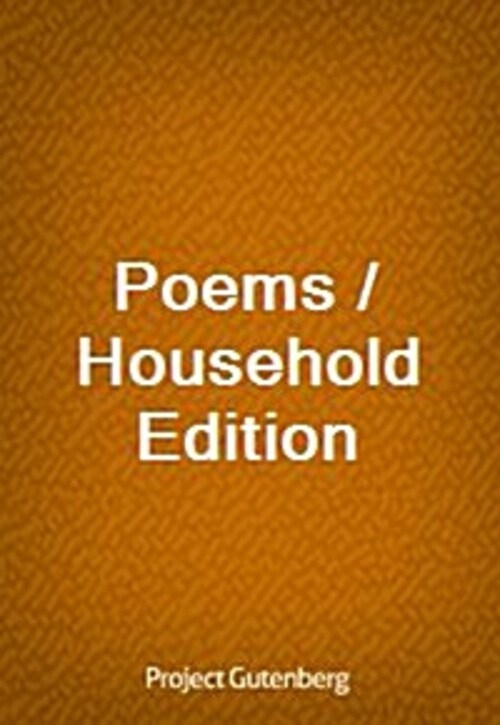 Poems / Household Edition