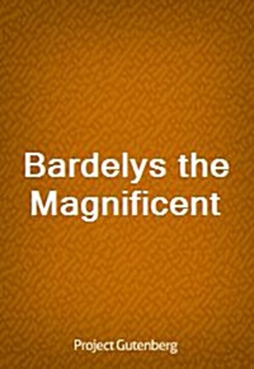 Bardelys the Magnificent