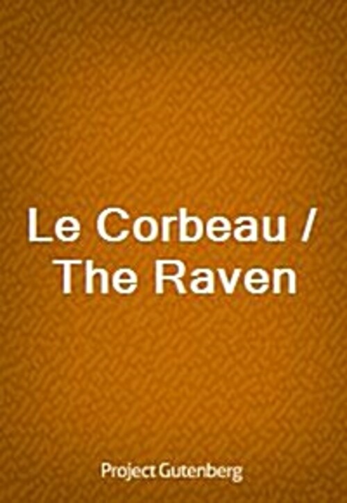 Le Corbeau / The Raven