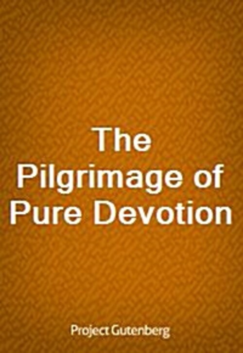 The Pilgrimage of Pure Devotion