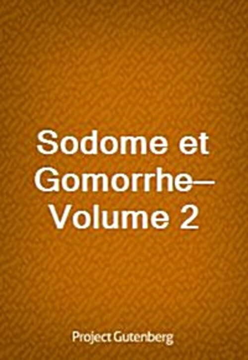 Sodome et Gomorrhe-Volume 2