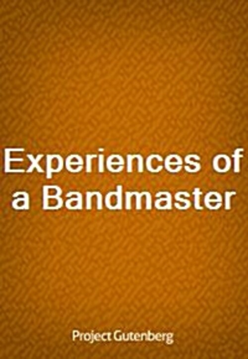 Experiences of a Bandmaster