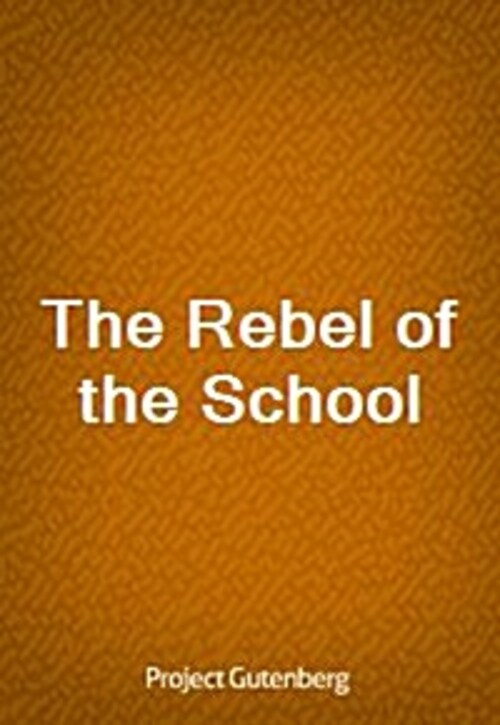 The Rebel of the School