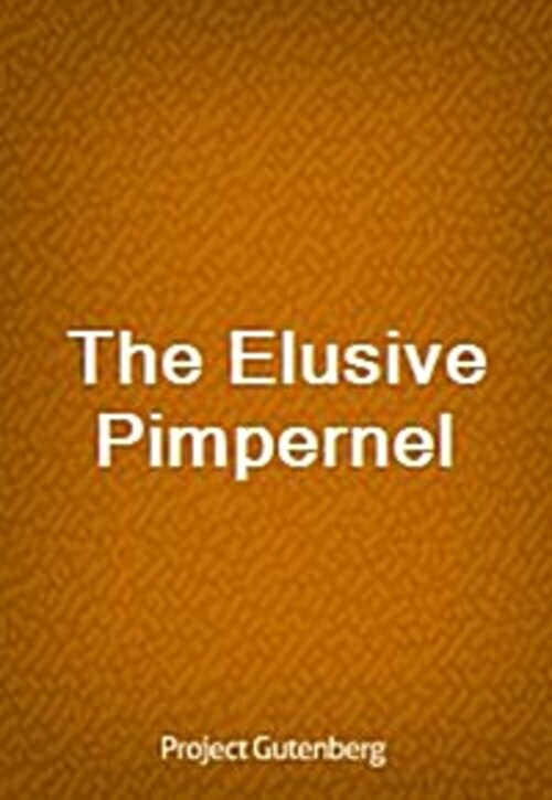 The Elusive Pimpernel