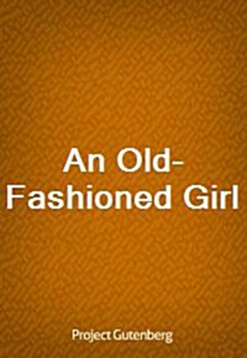 An Old-Fashioned Girl