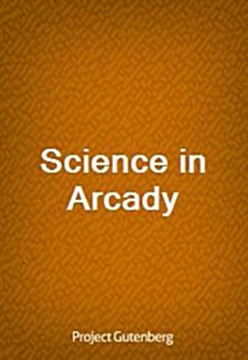 Science in Arcady