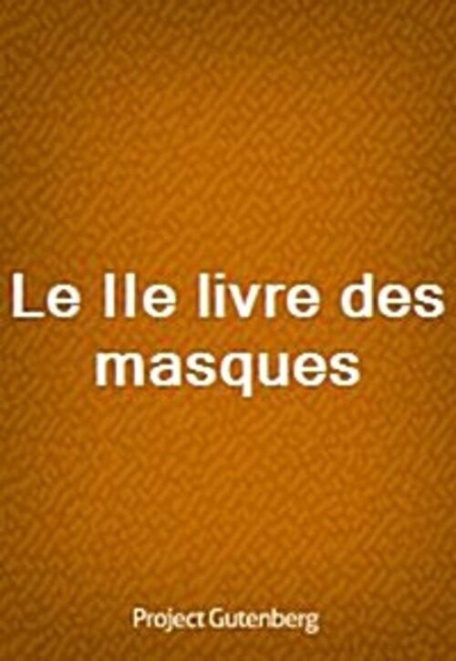 Le IIe livre des masques