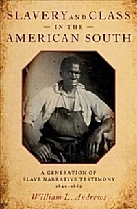 Slavery & Class in the American South C (Hardcover)